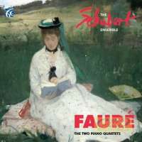 Fauré: The Two Piano Quartets